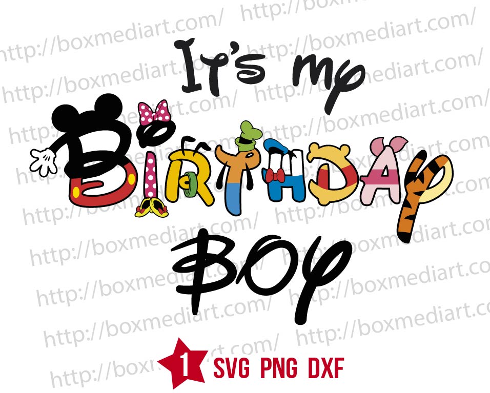Design It's My Birthday Boy Mickey's friends Svg Png