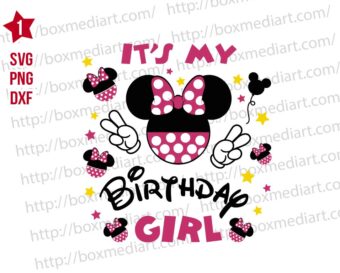 It's My Birthday Girl Minnie Mouse Svg Png