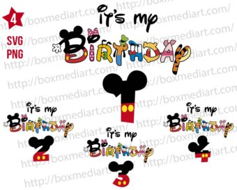 Mickey's Clubhouse It's My Birthday Svg 1st to 4th Bundle