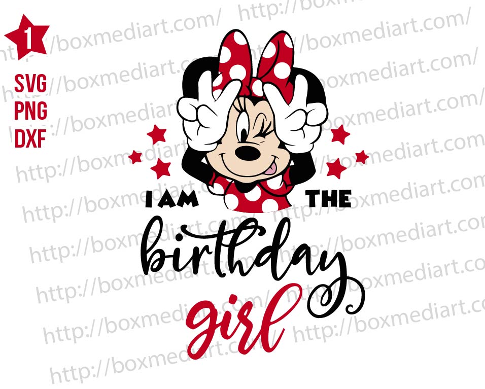 Minnie I Am The Birthday Girl Svg Png