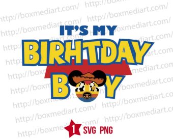 Toy Story It's My Birthday Boy Svg