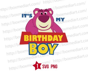 Toy Story Lotso Bear Birthday Boy Svg Png