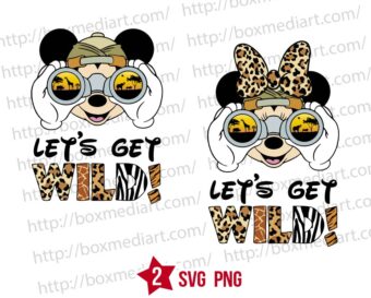 Let`s Get Wild Mouse Svg, Disney Animal Kingdom Svg Png