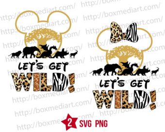 Mickey Let's Get Wild Svg, Disney Animal Kingdom Trip Svg